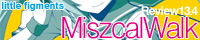 Miszcal Walk